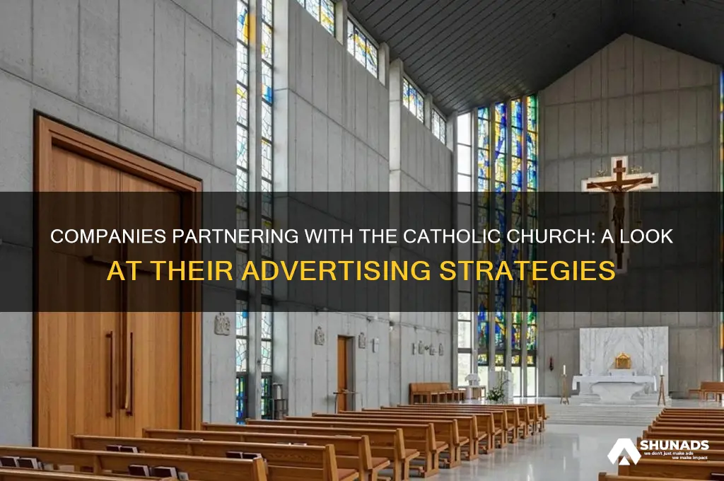 who are the companies that advertise with catholic church