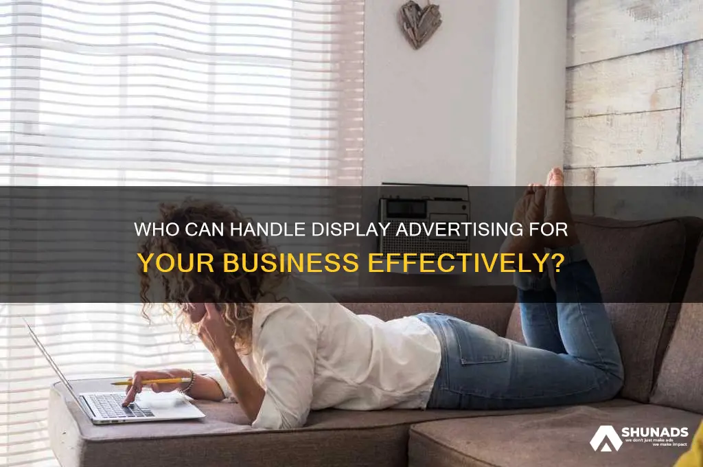 who can do display advertising for me