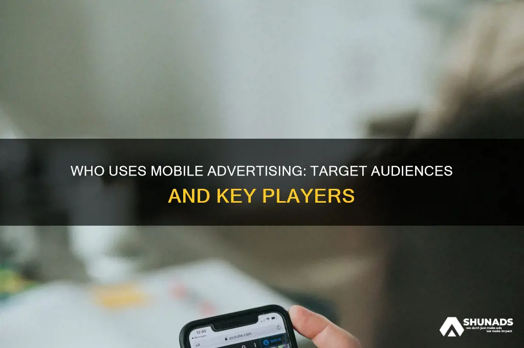 who uses mobile advertising