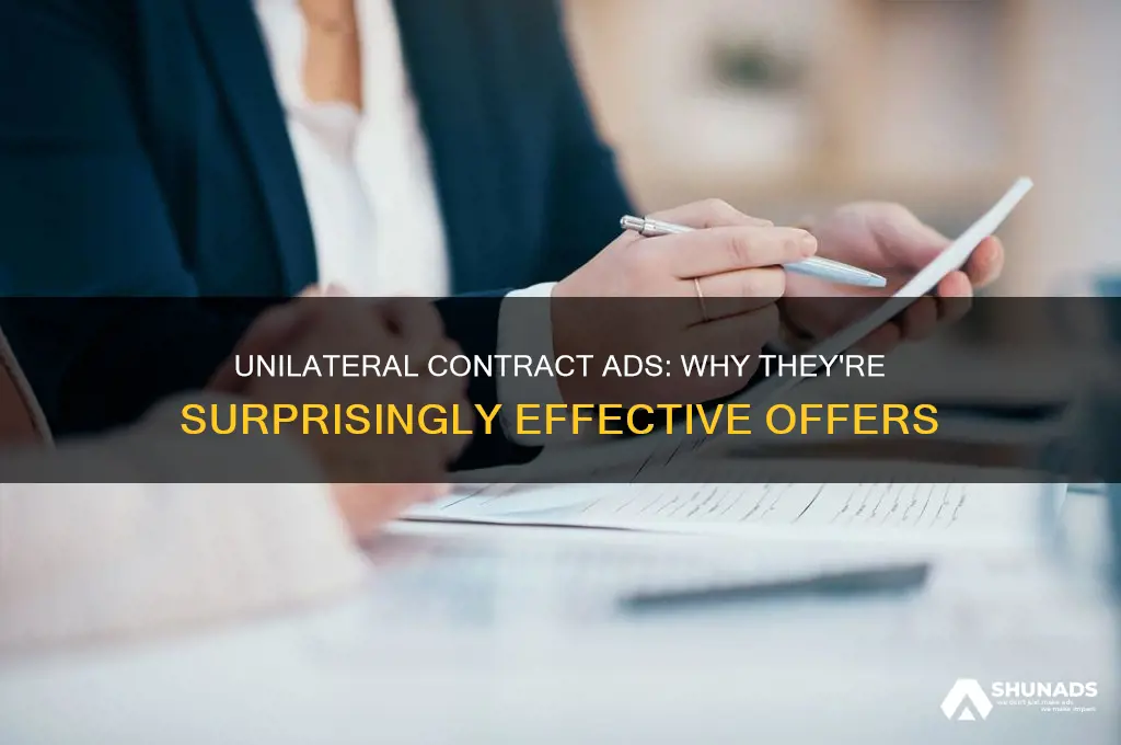 why advertisements for unilateral contracts can be good offers