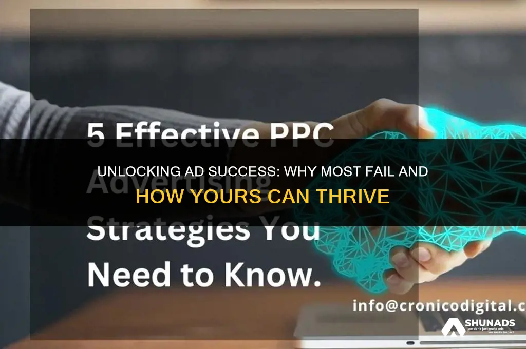 why advertising fails and how to make yours succeed