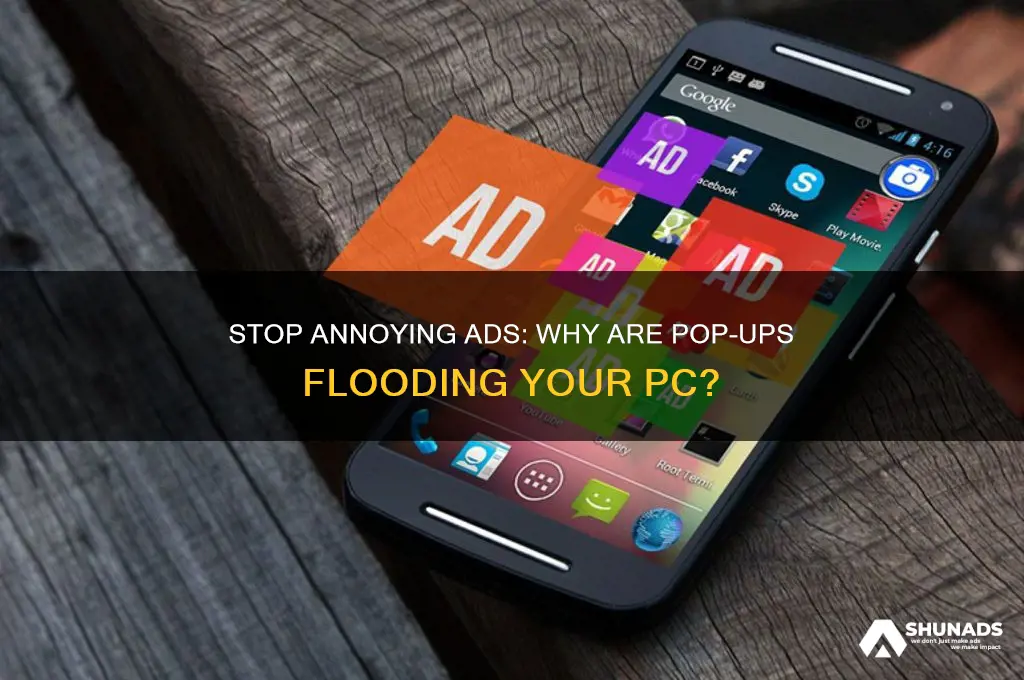 why am i getting advertisement pop ups on my pc