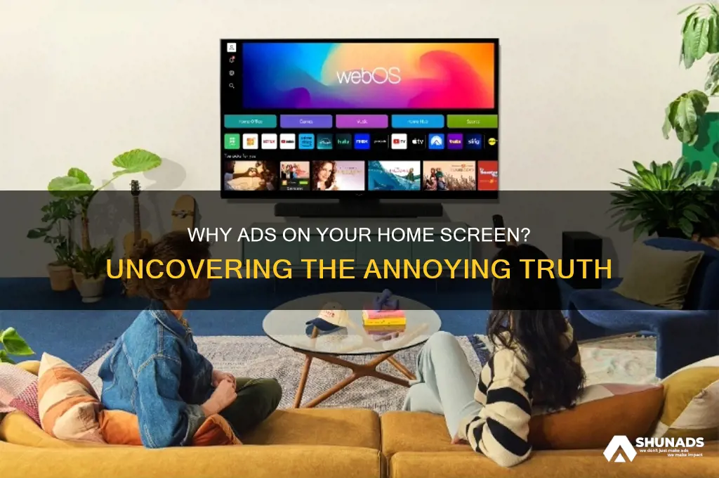 why am i getting advertisements on my home screen