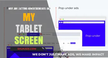 Why Are Ads Popping Up on My Tablet Screen?