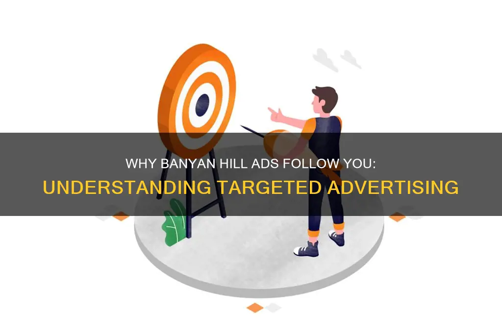 why am i getting banyan hill advertising