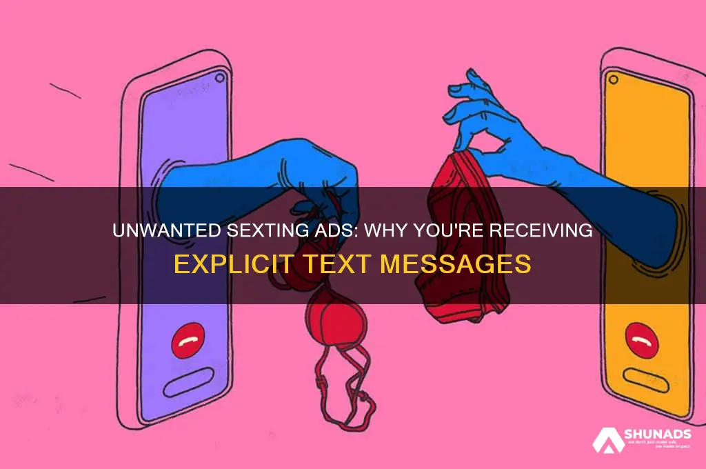 why am i getting texts advertising sex