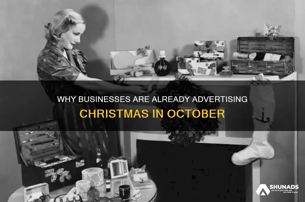 why are businesses advertising christmas already
