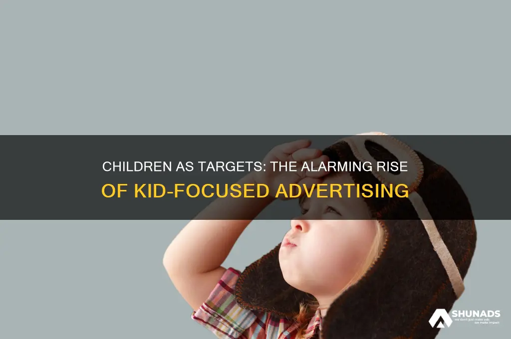 why are children being targeted by advertising companies