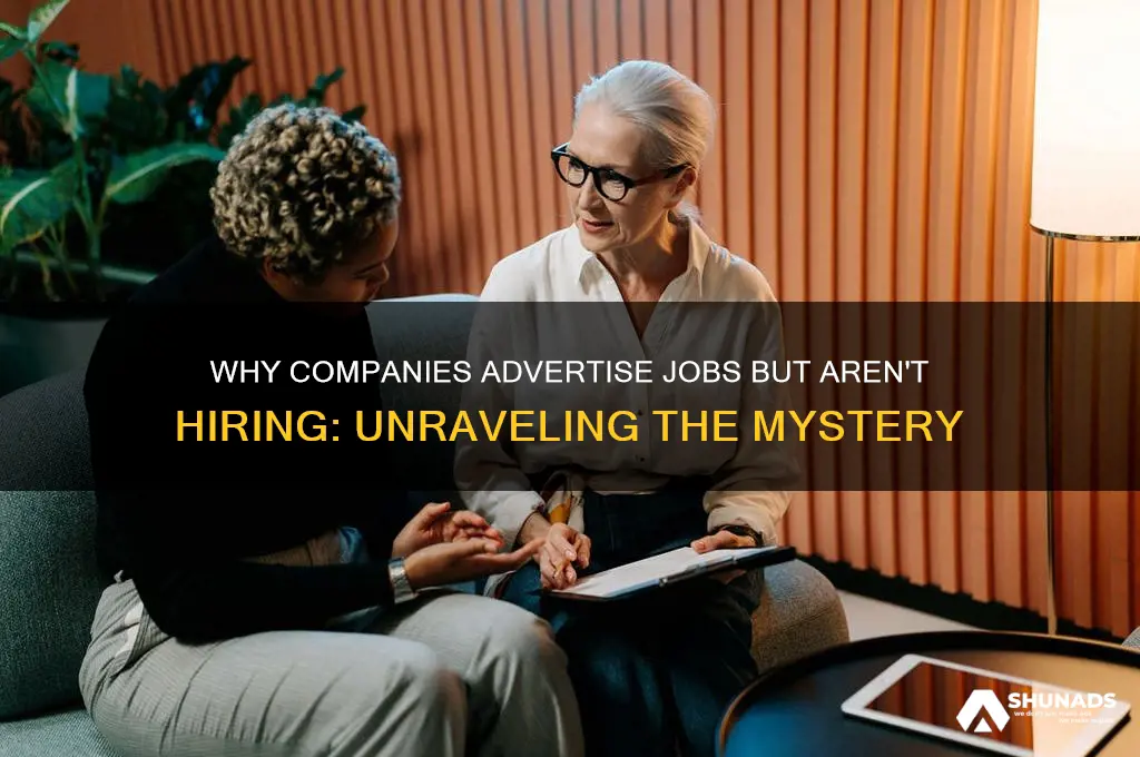 why are companies advertising jobs but not hiring