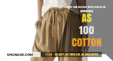 Elastic in 100% Cotton Clothes: Unraveling the Advertising Mystery