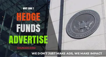 Why Hedge Funds Can't Advertise: Unraveling the Legal Restrictions