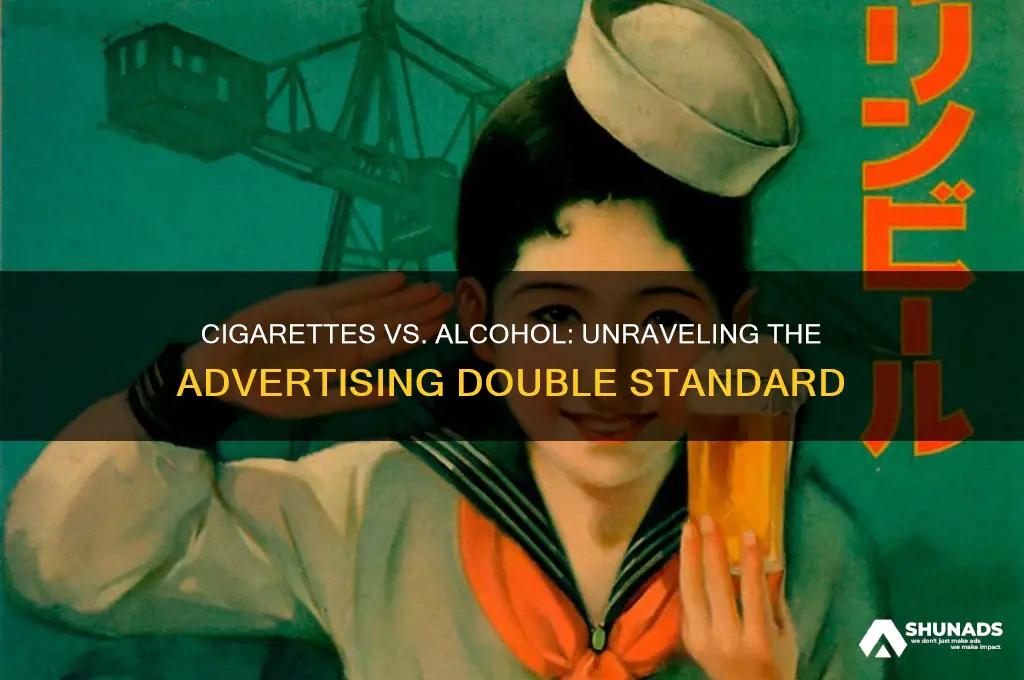 why cant cigarettes be advertised but alcohol can