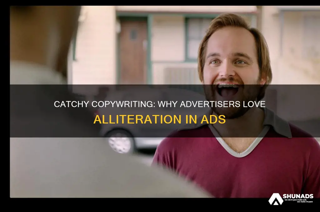 why do advertisers use alliteration
