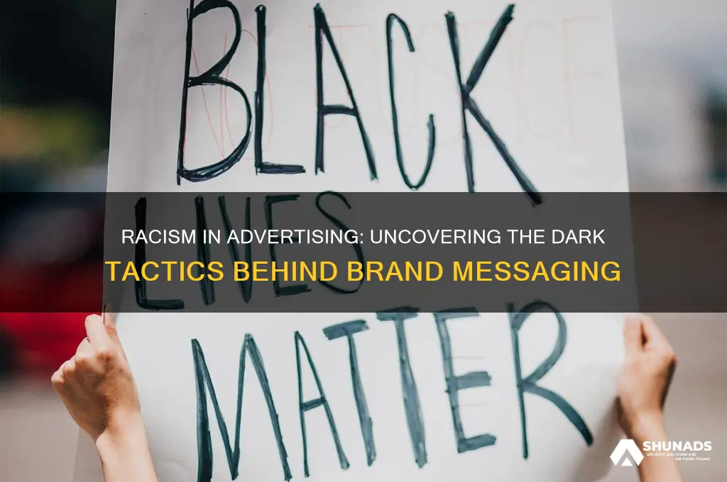 why do advertisers use racism
