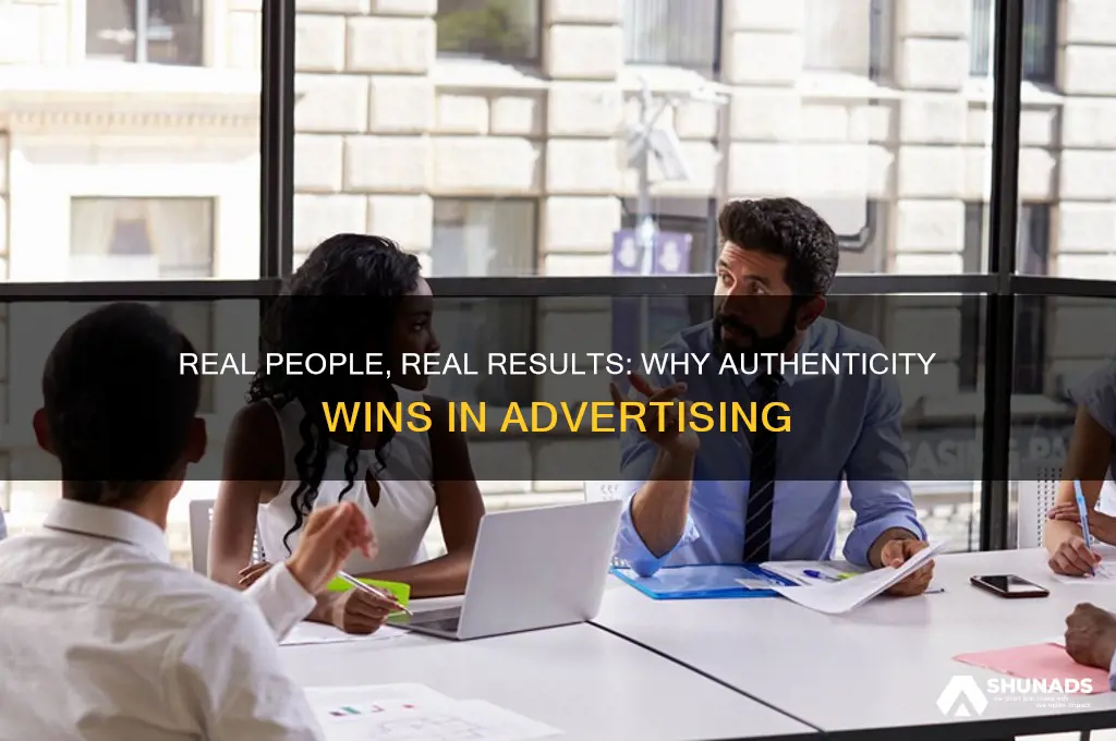 why do advertisers use real people marketing
