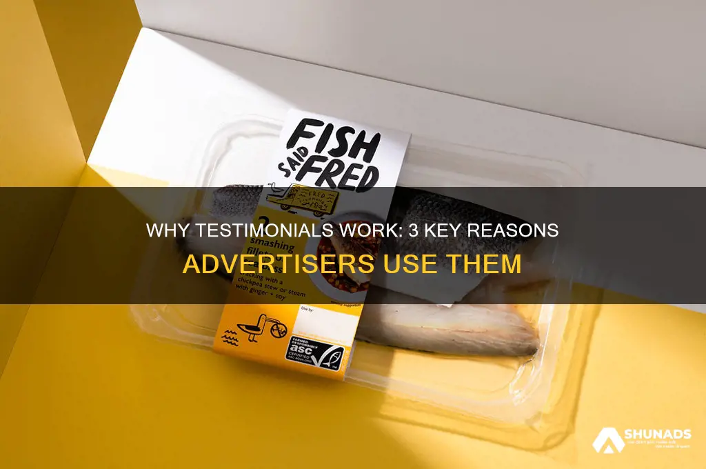 why do advertisers use testimonials 3 points