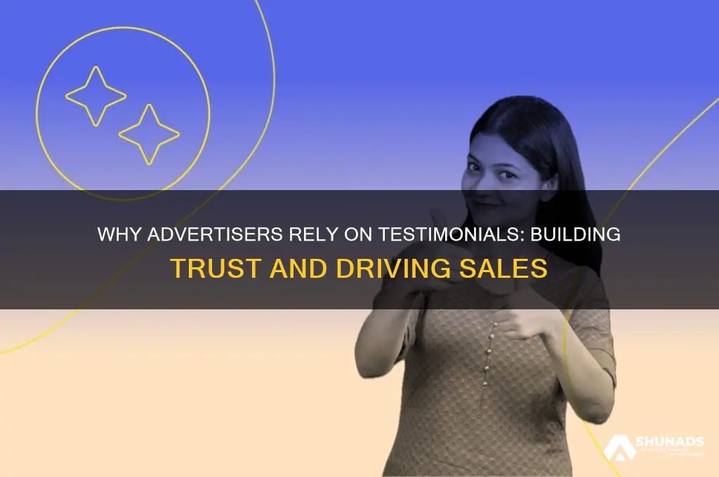 why do advertisers use testimonials