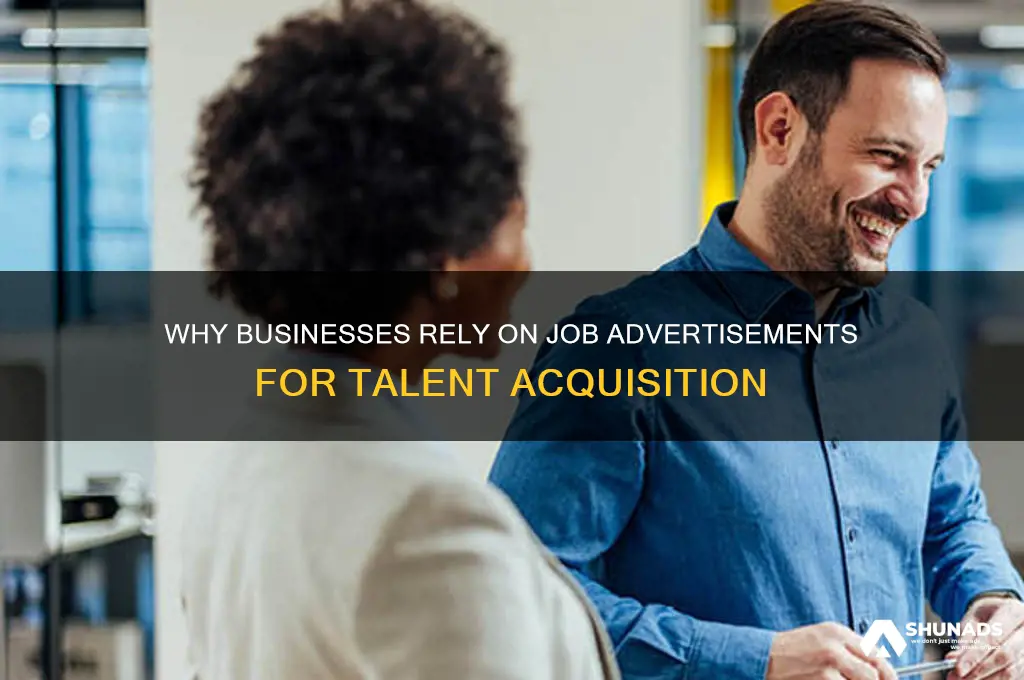 why do businesses use job advertisements