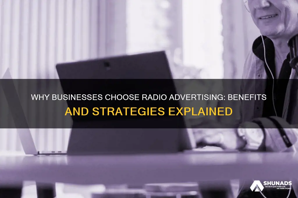 why do businesses use radio advertising