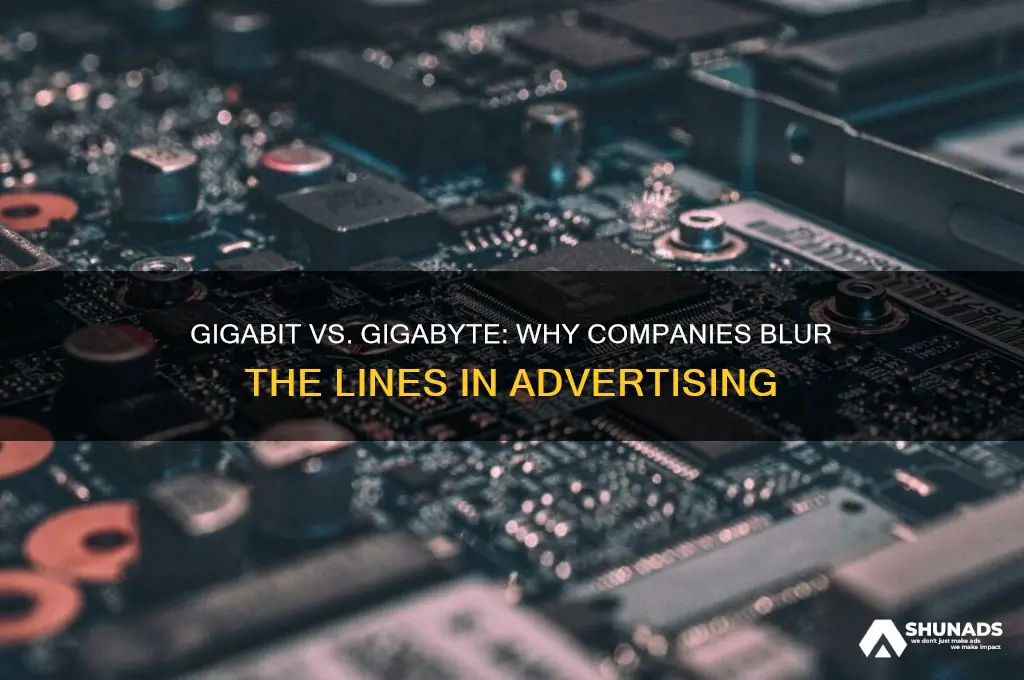 why do companies advertise gigabit as gigabyte
