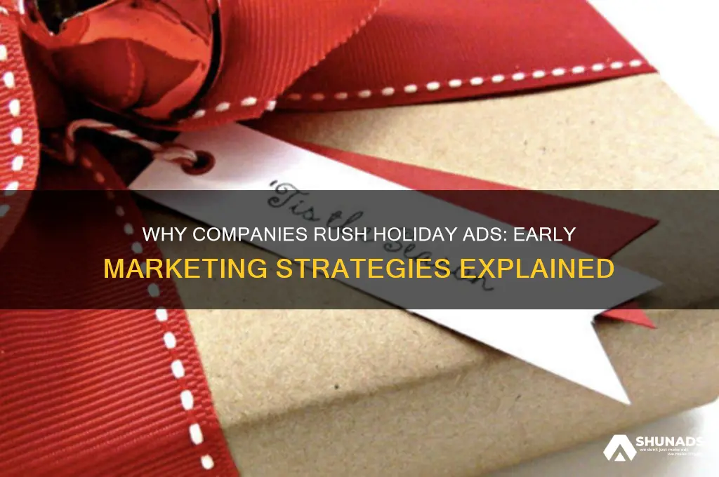 why do companies advertise the holidays so early