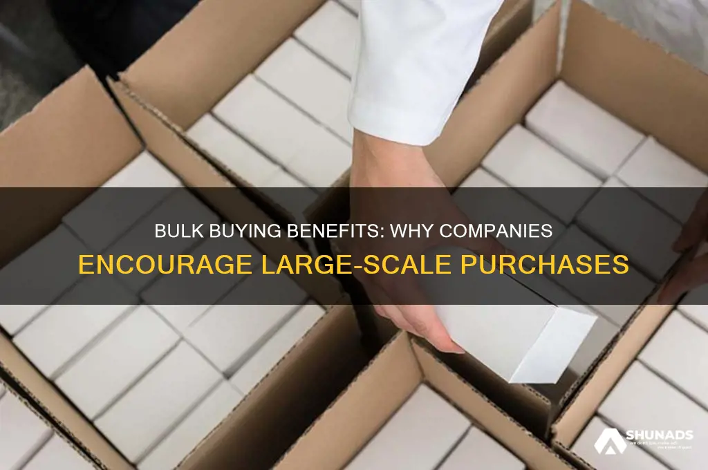 why do companies advertise to buy in bulk
