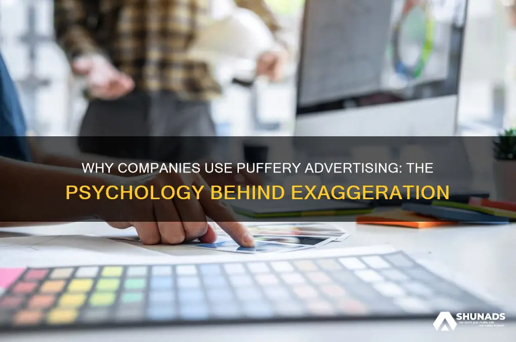why do companies use puffery advertising