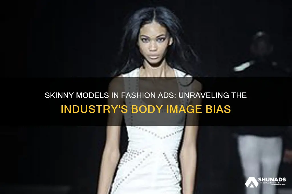 why do fashion companies advertise skinny people