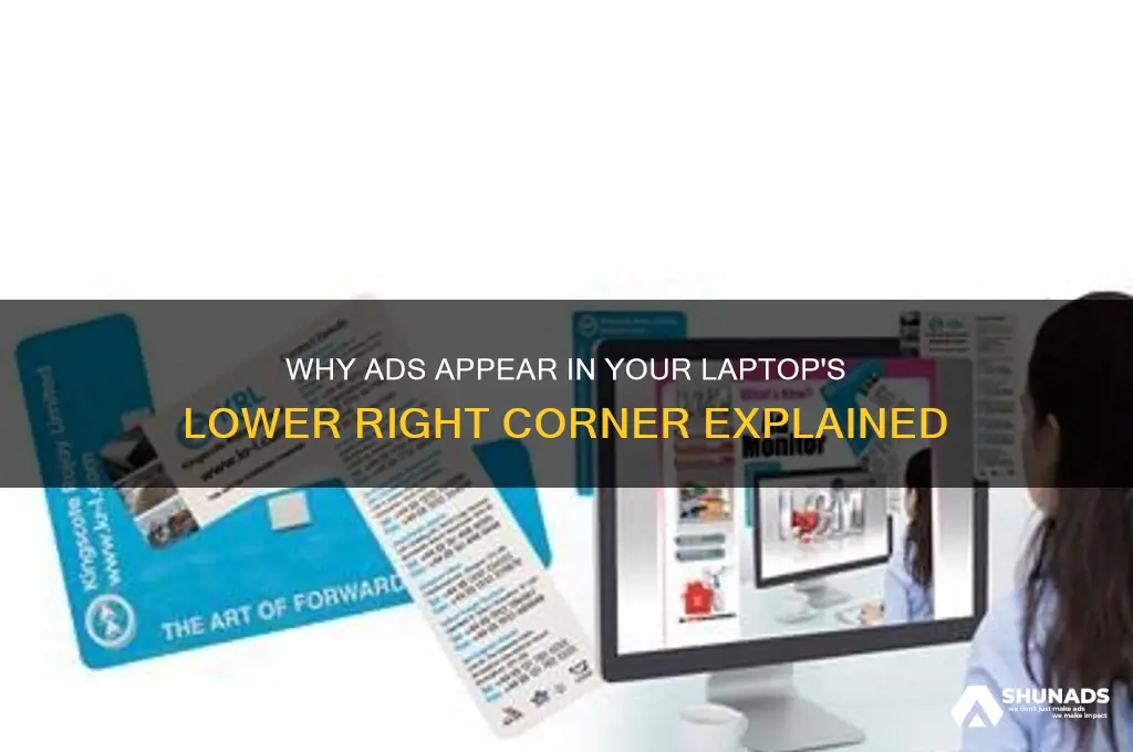 why do i get advertisements on laptop lower right corner