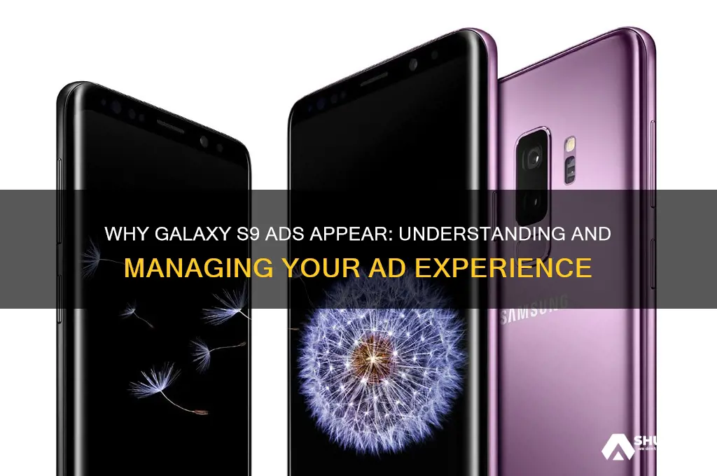 why do i get advertisements on my galaxy s9