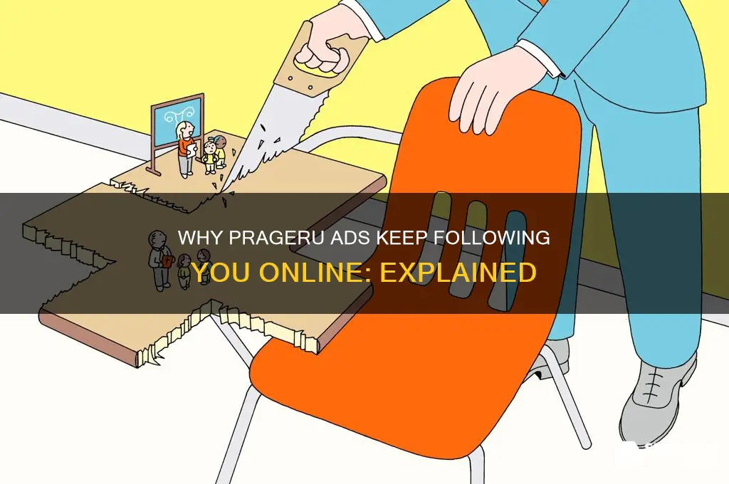 why do i keep getting prageru advertisements