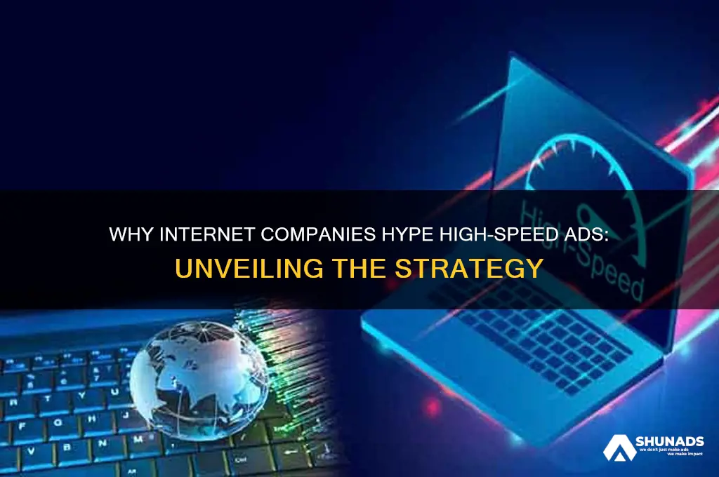 why do internet companies advertise high speed