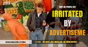 Why Advertisements Annoy: Uncovering the Irritation Behind Modern Ads