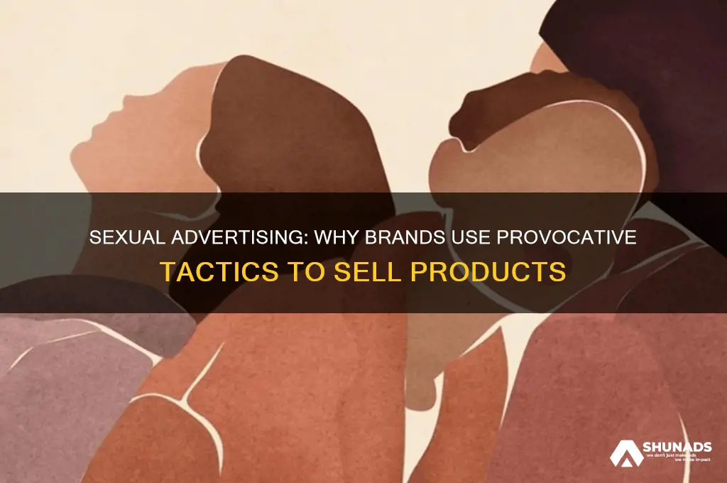 why do people use sexual advertising