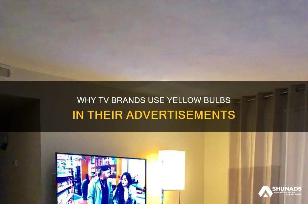 why do television businesses advertise a yellow bulb