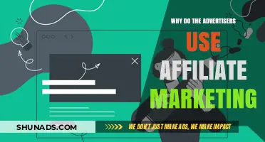 Why Advertisers Choose Affiliate Marketing: Benefits and Strategies Explained