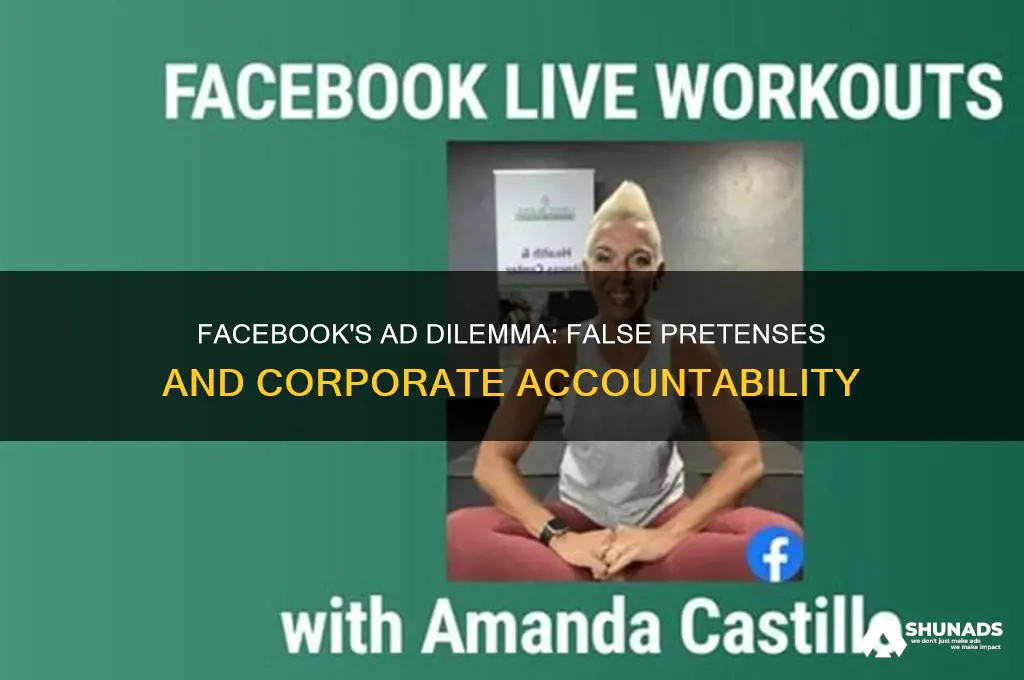 why does facebook allow companies to advertise under false pretenses