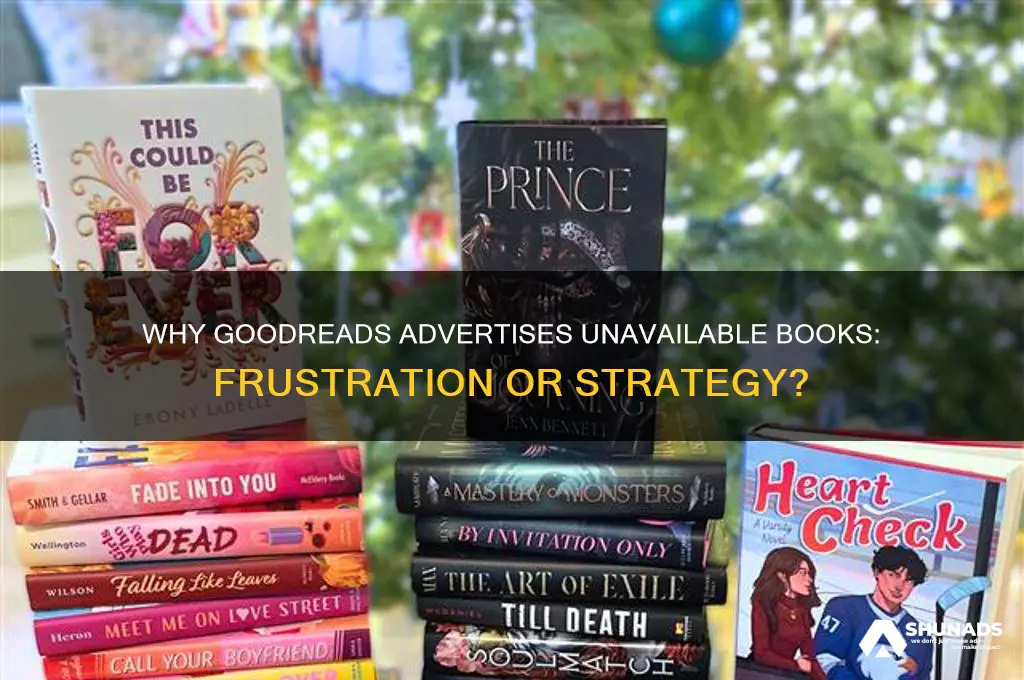 why does goodreads advertise books you can