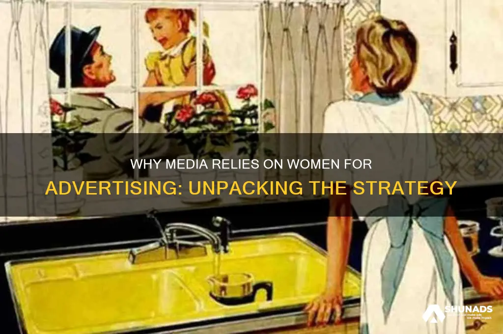 why does media use women to advertise