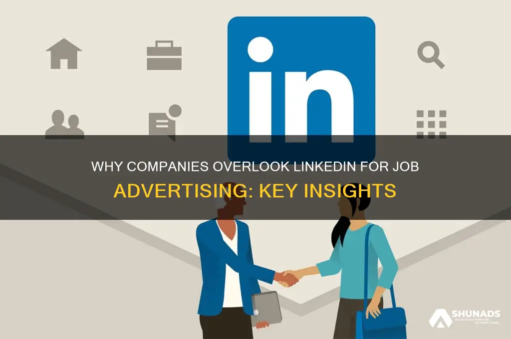 why dont companies use linkedin to advertise jobs
