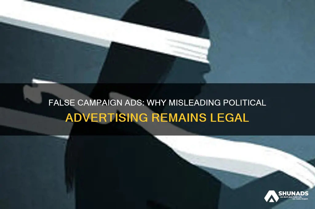 why is it legal for candidates to use false advertising