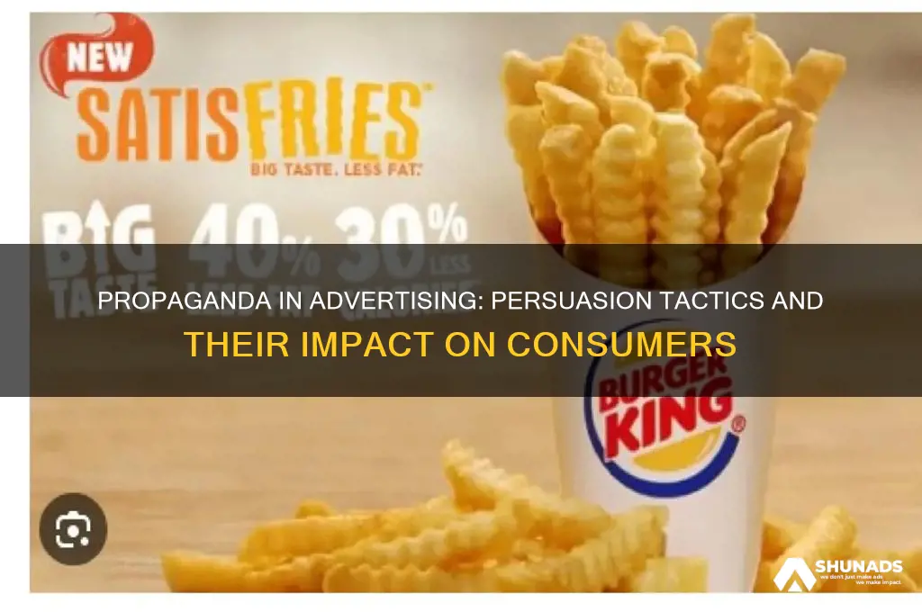 why is propaganda used in advertising