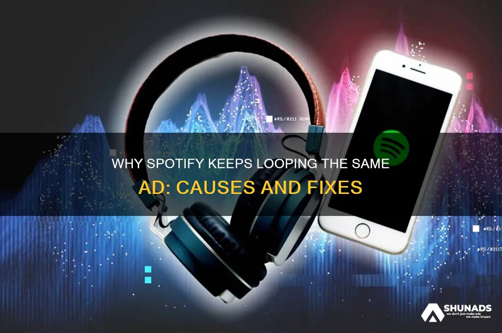 why is spotify getting stuck on one advertisement