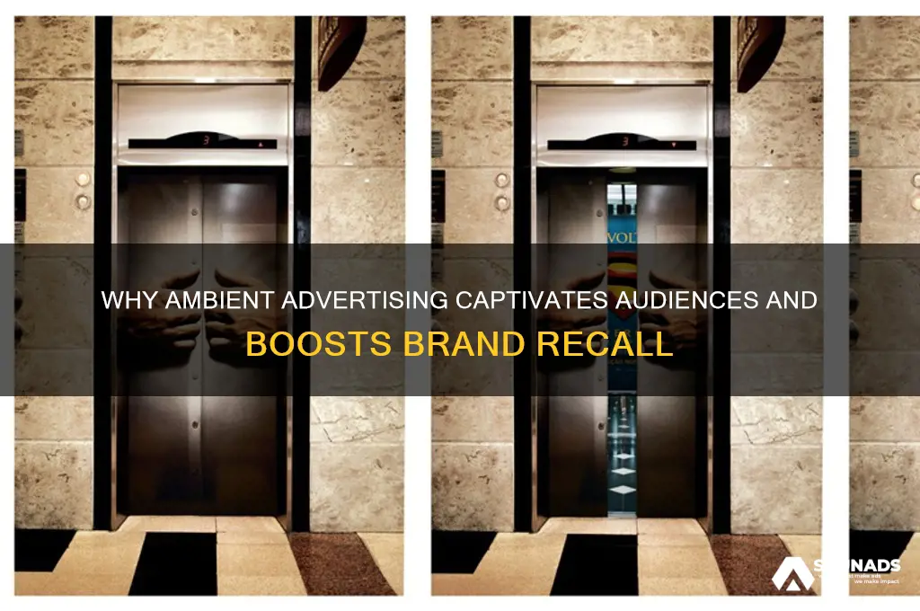 why use ambient advertising
