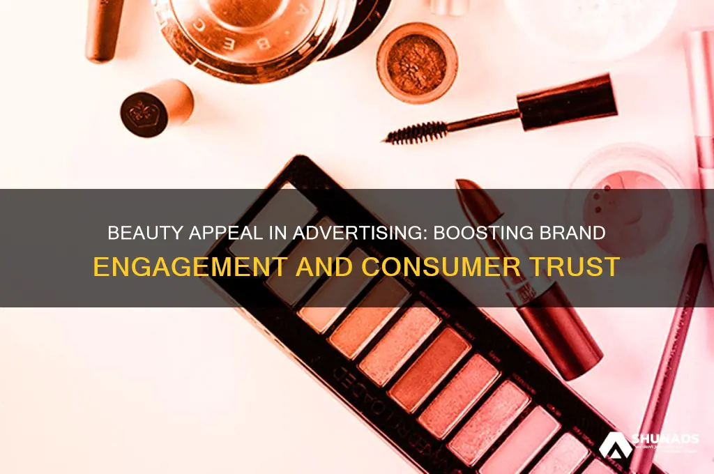 why use beauty appeal in advertising