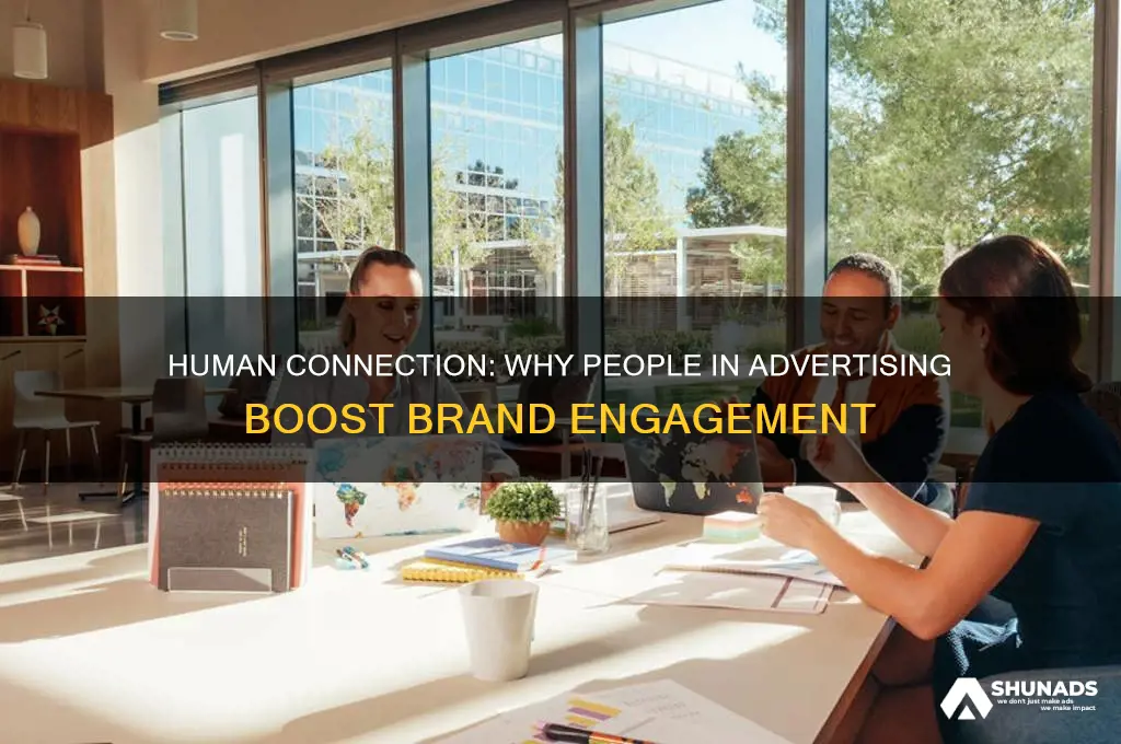 why use people in advertising