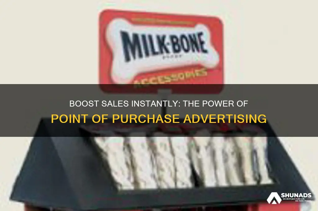 why use point of purchase advertising