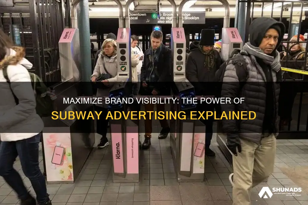 why use subway advertising