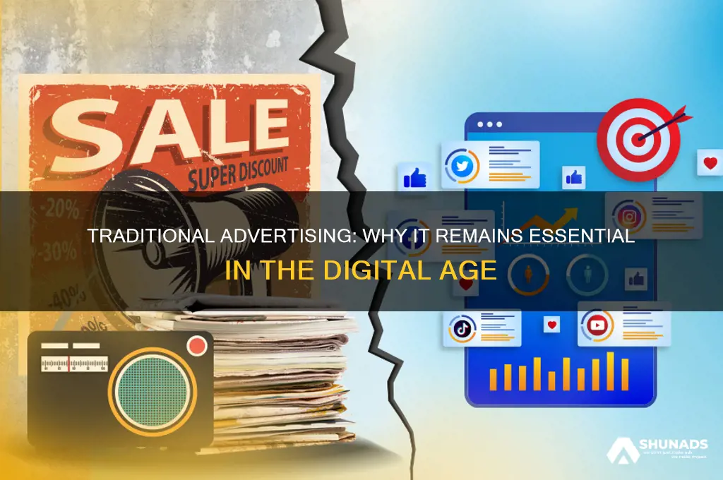 why we still need to use traditional advertising