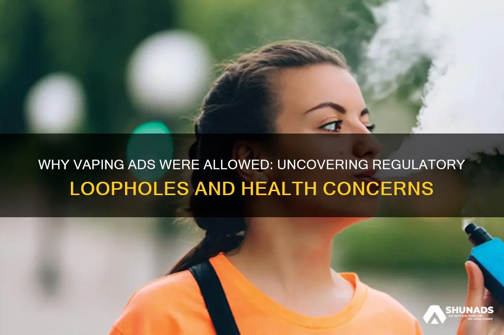 why were vaping companies allowed to advertise